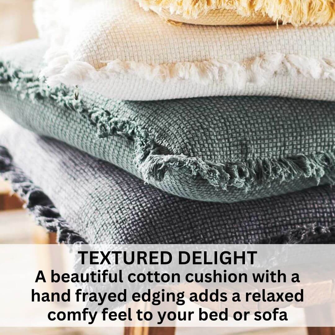 The Square 50cm Chelsea Fringe Cotton Cushion has a hand frayed edge adding relaxed vibes to your home.